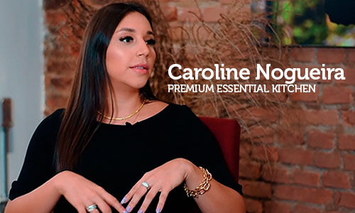 Entrevista com Caroline Nogueira, Diretora de RH e Jurídico da Premium Essential Kitchen