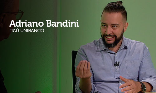 Entrevista com Adriano Bandini, Psicólogo e Especialista em Diversidade & Inclusão no Itaú Unibanco