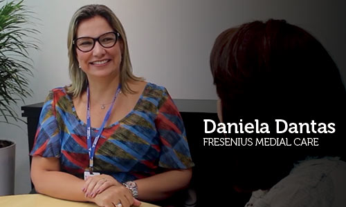 Entrevista com Daniela Dantas, Gerente da Fresenius Medial Care