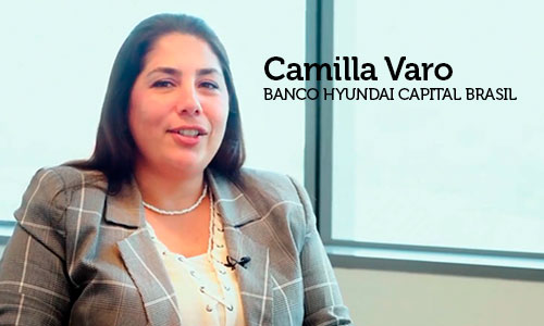 Entrevista com Camilla Varo, Gerente sênior de Recursos Humanos do Banco Hyundai Capital Brasil